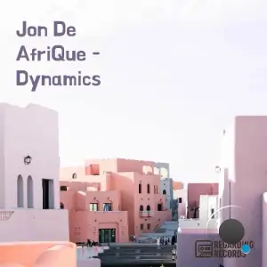 Jon De Afrique - Dynamics (2026)