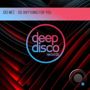 Gio Mee - Do Anything For You (2026)