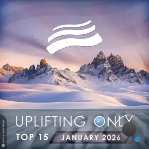 Uplifting Only Top 15: January 2026 (Extended Mixes) (2026)