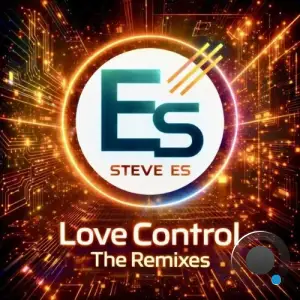 Steve Es - Love Control (The Remixes) (2026)