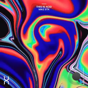 Mike BTK - This Is Acid (2026)