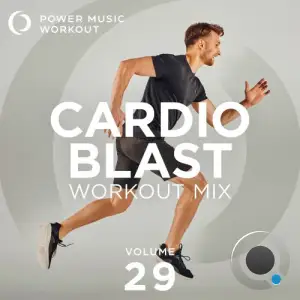Power Music Workout - Cardio Blast Workout Mix, Vol. 29 (2026)