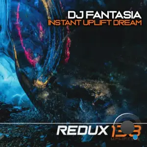DJ Fantasia - Instant Uplift Dream (2026)