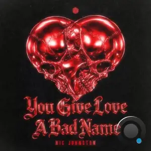 Nic Johnston & Jawny Sparklez - You Give Love a Bad Name (2026)