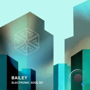 Bailey - Electronic Soul (2026)