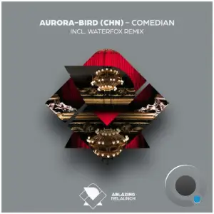 Aurora-bird (CHN) - Comedian (2026)