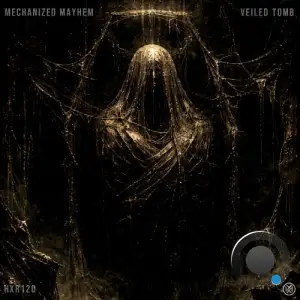 Mechanized Mayhem - Veiled Tomb (2026)