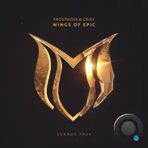 Fros7nova & Crisy - Wings Of Epic (2026)