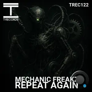 Mechanic Freakz - Repeat Again (2026)