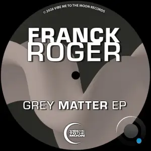 Franck Roger - Grey Matter (2026)