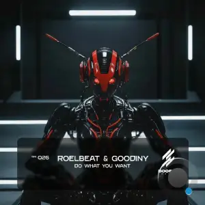 RoelBeat & Goodiny - Do What you Want (2026)