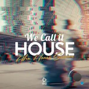 We Call It House, Vol. 3 (2026)