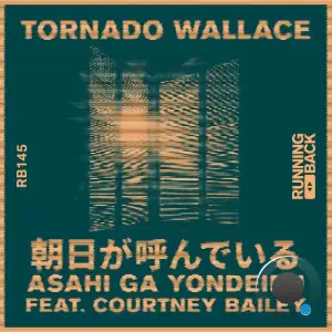 Tornado Wallace ft. Courtney Bailey - Asahi Ga Yondeiru (2026)