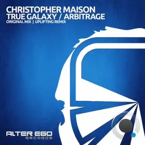 Christopher Maison - True Galaxy / Arbitrage (2026)