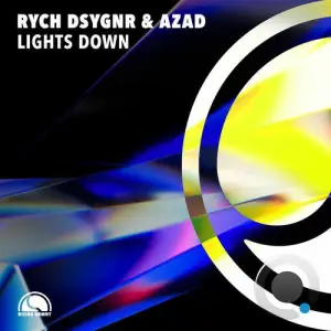 Rych Dsygnr & Azad (Ofc) - Lights Down (2026)