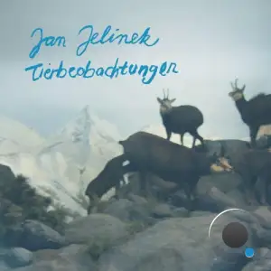 Jan Jelinek - Tierbeobachtungen (33 RPM LP Version) (2026)