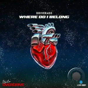 Driver405 - Where Do I Belong (2026)