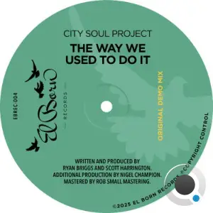 City Soul Project - The Way We Used To Do It (2026)