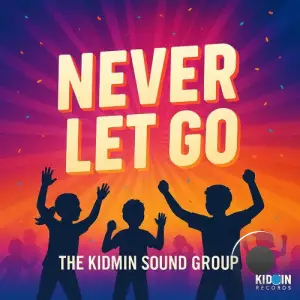 The KidMin Sound Group - Never Let Go (2026)