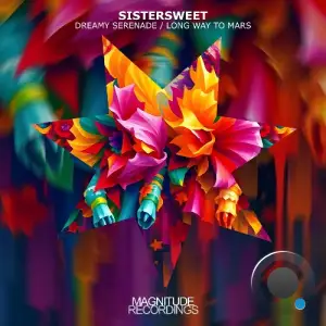 Sistersweet - Dreamy Serenade / Long Way To Mars (2026)