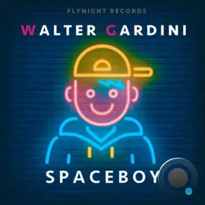 Walter Gardini - Spaceboy (2026)
