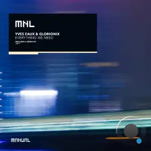 Yves Eaux, Glorionix - Everything We Need (2026)