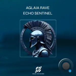 Aglaia Rave - Echo Sentinel (2026)