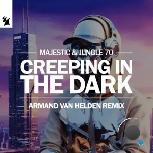 Majestic & Jungle 70 - Creeping In The Dark (Armand Van Helden Remix) (2026)