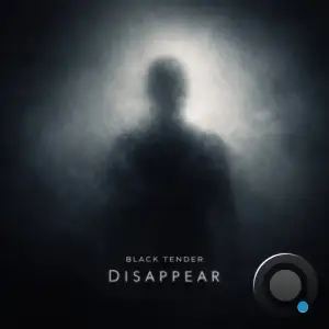Black Tender - Disappear (2026)