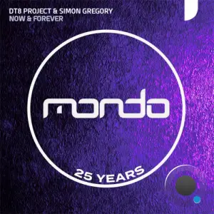 DT8 Project & Simon Gregory - Now & Forever (2026)