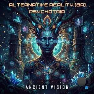 Psychotria & Alternative Reality - Ancient Vision (2026)