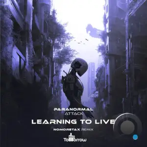 Paranormal Attack - Learning To Live (Nomoretax Remix) (2026)
