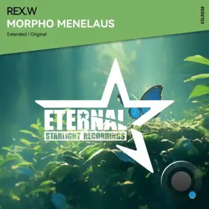 REX.W - Morpho Menelaus (2026)