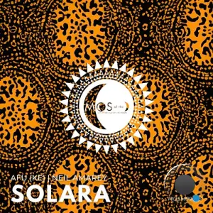 Neil Amarey & AFU (KE) - Solara (2026)
