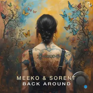 Meeko & Sorent - Back Around (2026)