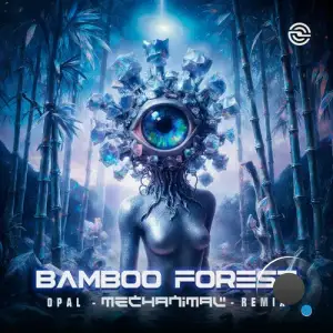 Bamboo Forest - Opal (Mechanimal Remix) (2026)