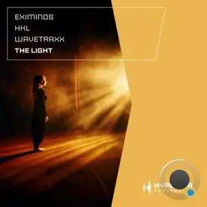 Eximinds & HKL & Wavetraxx - The Light (2026)
