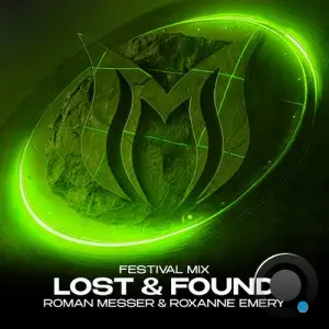 Roxanne Emery & Roman Messer - Lost & Found (Extended Festival Mix) (2026)