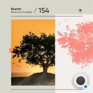 Boehm - Never Say Goodbye (2026)