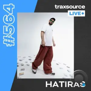 Hatiras - Traxsource Live! 564 (2026-01-20)