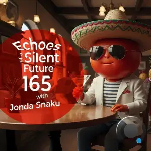 Jonda Snaku - Echoes Of A Silent Future 165 (2026-01-20)