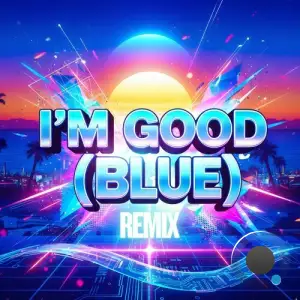 Geo Da Silva and Canello - I'm Good (Blue) (2026)