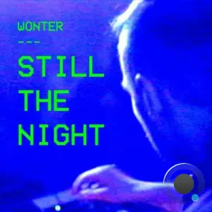Wonter - Still the Night (2026)