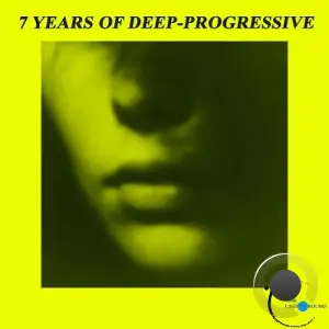 7 Years of Deep-Progressive (2026)