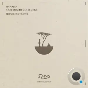 Rapossa, Gobi Desert Collective - Roadless Travel (2026)