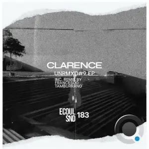 Clarence - UnRMXD#9 (2026)