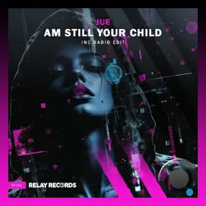 Jue - Am Still Your Child (2026)