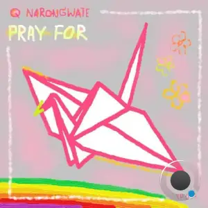 Q Narongwate - Pray For (2026)