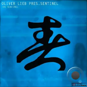 Oliver Lieb PRES. Sentinel - The Sentinel (Remastered) (2026)