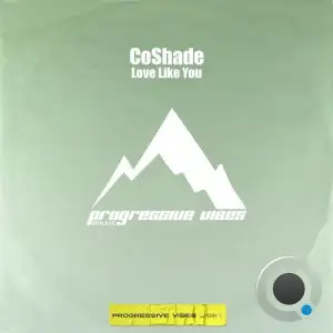 CoShade - Love Like You (2026)